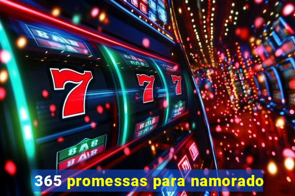 365 promessas para namorado